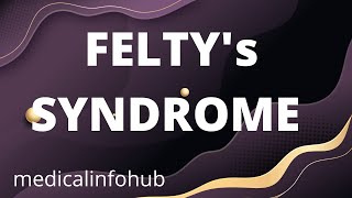 Feltys Syndrome  Triad of Feltys Syndrome  Splenomegaly II Neutropenia II Rheumatoid Arthritis [upl. by Bensky552]