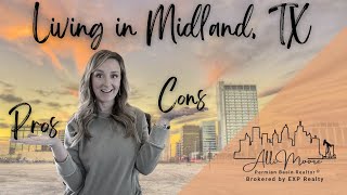 The Pros and Cons of Living in Midland Texas [upl. by Alliuqal]