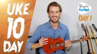 Ukulele Lesson 1  Absolute Beginner Start Here Free 10 Day Course [upl. by Collie]