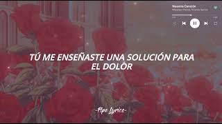 Monsieur Periné  Nuestra Canción  Letra  Con flores te llevaste mi tristeza con colores 💐 [upl. by Reiche551]