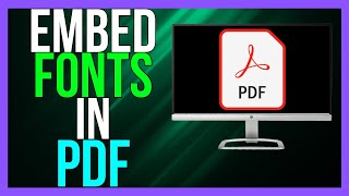 How to Embed Fonts in PDF 2024 [upl. by Rexana]