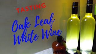 oak leaf white wine tasting [upl. by Piper]