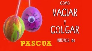 Huevos de Pascua  Cómo sacar el huevo sin romper la cáscara [upl. by Cordeelia]