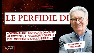 Gianfranco Pasquino contro i giornalisti de Il Corriere della Sera  𝗣𝗲𝗿𝗳𝗶𝗱𝗶𝗮 [upl. by Atilegna]