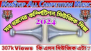 All Competition Music NonStop Mix  সব ধরনের মিউজিক মিক্সিংcompetitionmusicandbit [upl. by Pohsib924]