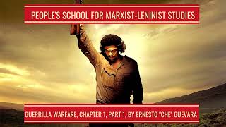 Guerrilla Warfare  Ch 1 Pt 1 Essence of Guerrilla Warfare  Che Guevara  PSMLS Reads Reupload [upl. by Einnoc139]