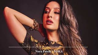 Nora Fatehi  NORA Music Video [upl. by Anonyw512]