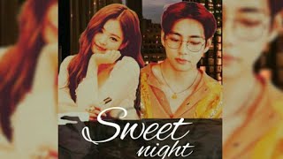 Sweet night ♡ Part2 Taennie ff kpop taennie viral trending stopvsoo jennie taehyung [upl. by Rees]