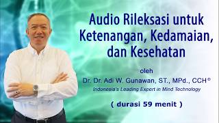 Relaksasi untuk Ketenangan Kedamaian dan Kesehatan 59 menit [upl. by Nevetse]