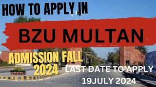 How to apply in BZU Multan  Admission Fall 2024  complete tutorial [upl. by Daryn]