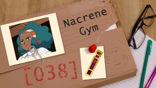 Nacrene Gym Report [upl. by Ellehsal]