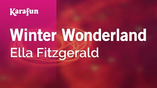 Winter Wonderland  Ella Fitzgerald  Karaoke Version  KaraFun [upl. by Aneekat]