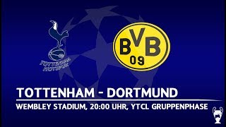 Tottenham Hotspur  Borussia Dortmund 09  Livespiel  1Spieltag  YTCL [upl. by Byers]