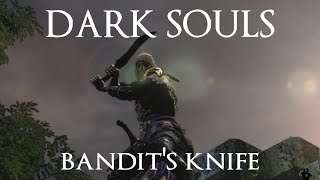 Bandits Knife Moveset Dark Souls [upl. by Aklam]