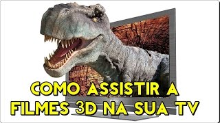 Como Assistir Filme 3D Na TV [upl. by Ilarin]