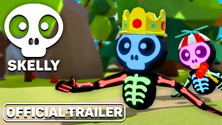 Skelly  Official Launch Trailer [upl. by Tik]