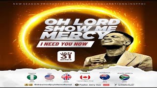 OH LORD SHOW ME MERCY  I NEED YOU NOW  NSPPD  31ST JANUARY 2024 [upl. by Aniled]