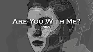 nilu  Are You With Me edit audio [upl. by Ailegna151]