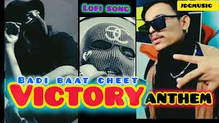 Badi Baat cheet  Victory Anthem  Letest Lofi Mix 2024  Khushi  Lashcurry  JDGMUSIC [upl. by Travax247]