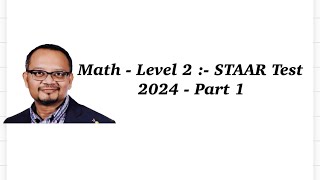 Math  Level 2  STAAR Test 2024  Part 1 [upl. by Leihcar661]