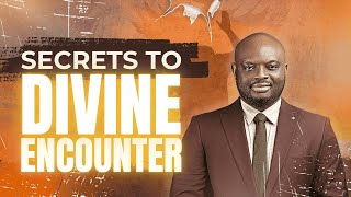 SECRETS TO DIVINE ENCOUNTER  Evang Victor Ejimadu [upl. by Adnoved]