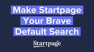 Make Startpage Your Brave Default Search Engine [upl. by Ortensia]