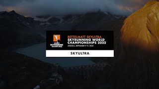 2022 Skyrunning World Championships  SKYULTRA [upl. by Ynafit793]