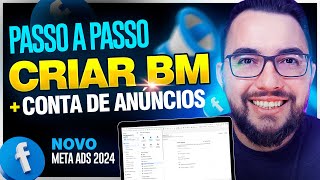 Os segredos para criar uma BM e CONTA DE ANÚNCIOS no Facebook Ads 2024 [upl. by Eirlav]