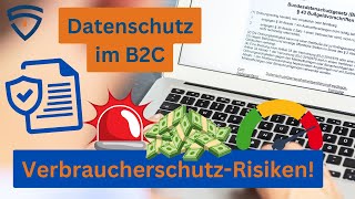 Datenschutz im B2C So Vermeidest Du JETZT teure Bußgelder und Vertrauensverlust Deiner Kunden [upl. by Britte647]