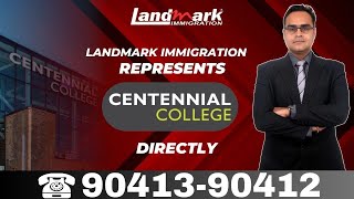 Landmark Immigration Represents Centennial College Directly [upl. by Jase]