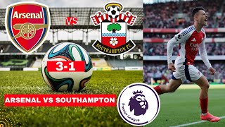 Arsenal vs Southampton 31 Live Stream Premier League EPL Football Match Score Highlights Gunners [upl. by Rabiah]