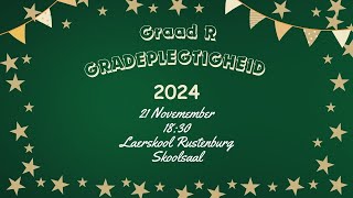 202411 21 Graad R Gradeplegtigheid [upl. by Orose958]