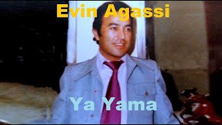 Evin Agassi  Ya Yama 1975 [upl. by Hollis]