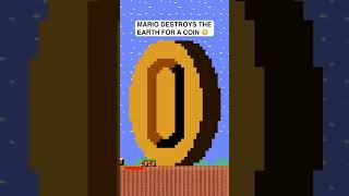 Mario destroys Earth for one Coin 😳 shorts mario [upl. by Chiles469]