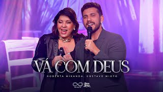 Roberta Miranda e Gustavo Mioto  Vá Com Deus Ao Vivo [upl. by Burford]