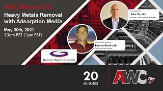 AWC Webinar 30  Heavy Metal Removal with Adsorption [upl. by Carena778]