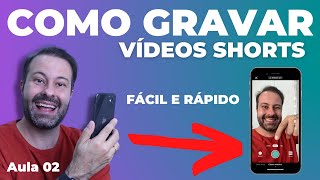 Como GRAVAR YOUTUBE SHORTS com o CapCut  Aula 02 [upl. by Kellene]