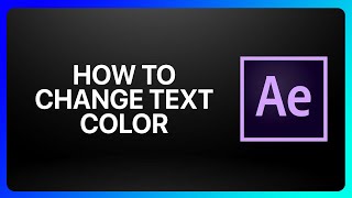 How To Change Text Color In Adobe After Effects Tutorial [upl. by Marni]