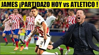 JAMES Rodriguez ¡QUE PARTIDAZO HOY  RAYO VALLECANO vs ATLETICO MADRID [upl. by Arammat]