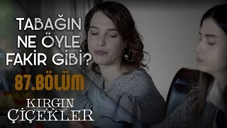 Meral’e ablalık yapan Harika  Kırgın Çiçekler 87Bölüm [upl. by Yespmed]