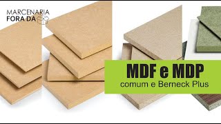 MDF X MDP comum e Berneck PLUS [upl. by Sauncho]