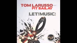 Tom Larusso Feat Pit Bailay  Let the Music play Cold Rush Remix  GROOVE GOLD [upl. by Voe571]