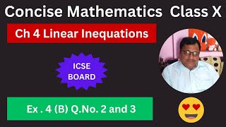 Concise Mathematics Class X ICSE Board Chapter4 Linear Inequations Exercise 4B Q No 2 and 3 [upl. by Sakovich169]