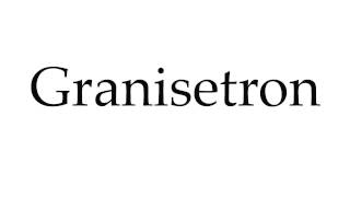 How to Pronounce Granisetron [upl. by Yrennalf]