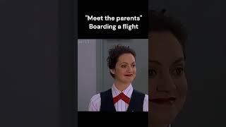 Meet the Parents movie 2000  Boarding a flight experience [upl. by Dlanod]