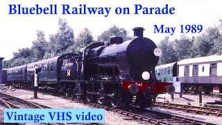 quotBluebell Railway on Paradequot  steam gala  14th May 1989 [upl. by Eelyrag]