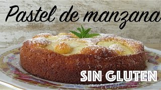 Pastel de Manzana Sin gluten [upl. by Yevette]