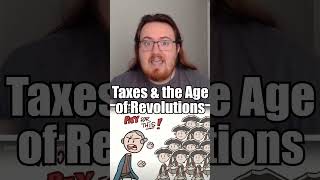 How Taxation Led to the Age of Revolutions history [upl. by Davison]