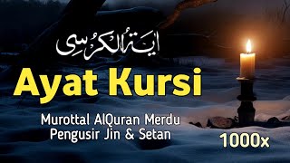 Satisfying Quran Recitation  AYATUL KURSI 1000 Times Beautiful Recitation  Very Calming [upl. by Ana429]