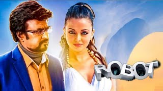 Robot Full Movie In Hindi Dubbed  Rajinikanth  Aishwarya Rai Bachchan  Denny  Review amp Facts HD [upl. by Lucey]